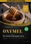 Oxymel Team: OXYMEL - Die besten Rezepte