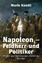 Mario Kandil: Napoleon - Feldherr und Po