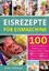 Sofia Helbauer: Eisrezepte für Eismaschi