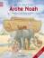 Arche Noah: Geschichten, Lieder, Reime u