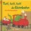 Tuff, tuff, tuff die Eisenbahn : Erste B