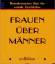 Frauen über Männer - Bemerkenswertes übe