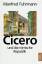 Fuhrmann, Manfred (Verfasser): Cicero un