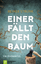 Reiner Strunk: Einer fällt den Baum - Ei