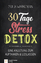 Julia Warkentin: 30 Tage Stress-Detox - 