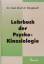 Lehrbuch der Psycho-Kinesiologie – Ein neuer Weg in der psychosomatischen Medizin