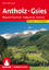 Antholz - Gsies – Naturpark Rieserferner, Hochpustertal, Dolomiten. 60 Touren. Mit GPS-Tracks