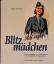 gebrauchtes Buch – Seidler, Franz W – Blitzmädchen. Die Geschichte der Helferinnen der deutschen Wehrmacht im Zweiten Weltkrieg – Bild 1