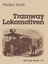 Walter Hefti: Tramway-Lokomotiven.