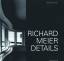 Richard Meier: Details Blaser, Werner: R