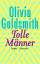 Olivia Goldsmith: Tolle Männer by Goldsm Olivia Goldsmith: Tolle Männer by Goldsm