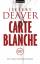 Jeffery Deaver: Carte Blanche - Ein Jame