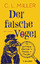 Der falsche Vogel - Kriminalroman - The Antique Hunter’s Guide to Murder