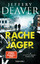 Jeffery Deaver: Rachejäger: Ein Colter-S