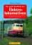 Das große Handbuch der Elektrolokomotiven – Elektrische Lokomotiven und Triebwagen 1879 bis heute - Deutschland, Österreich, Schweiz