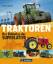 Traktoren – Das ultimative Handbuch