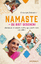 NAMASTE - Du bist gesehen! - Abenteuer*Mutmach*Hoffnungs-Geschichten aus Indien