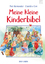 Pat Alexander: Meine kleine Kinderbibel,