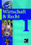 Gotthard Bauer: Wirtschaft & Recht / Wir