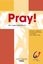 Pray! – Das Jugendgebetbuch