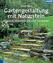 David Reed: Gartengestaltung mit Naturst