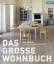 Das große Wohnbuch – 1000 Ideen für ein schöneres Zuhause