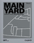 MAIN YARD - Geburt eines Stadtquartiers 