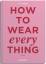 Kay Barron: How to wear everything