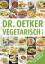 Dr. Oetker: Vegetarisch von A-Z