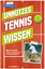 Manuel Tonezzer: Unnützes Tenniswissen -