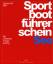 Overschmidt, Heinz und Axel Bark: Sportb