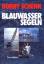 Bobby Schenk: Blauwassersegeln