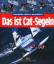 Claus Baalmann: Das ist Cat-Segeln.