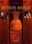 Mythos Whisky – Geschichte und Magie einer Legende