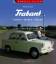 Peter Kurze: Trabant - Fahren - Tanken -