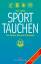 Sporttauchen - Der sichere Weg zum Tauchsport