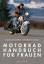 Motorradhandbuch für Frauen