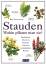Roy Lancaster: Stauden - Wohin pflanzt m