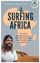 Carlo Drechsel: Surfing Africa - Am Puls