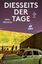 Dennis Freischlad: Diesseits der Tage (D