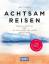 Sara Clemence: Achtsam reisen