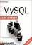 Axel Bornträger: MySQL - echt einfach