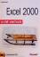 Helga Jarai: Excel 2000 - echt einfach Helga Jarai: Excel 2000 - echt einfach
