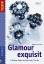 Strauss, Nathalie P.: Glamour exquisit: 