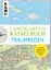 Norbert Pautner: Landkarten Rätselbuch –