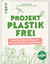 Svenja Preuster: Projekt plastikfrei - D