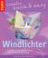 Barbara Huber: Windlichter : Lichtimpres