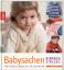 Babysachen einfach stricken: Individuell