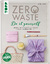 Magdalena Schertl: Zero Waste Do it your