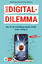 Klaus Zierer: Das Digital-Dilemma: Was f